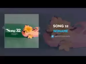 Noname - Song 32